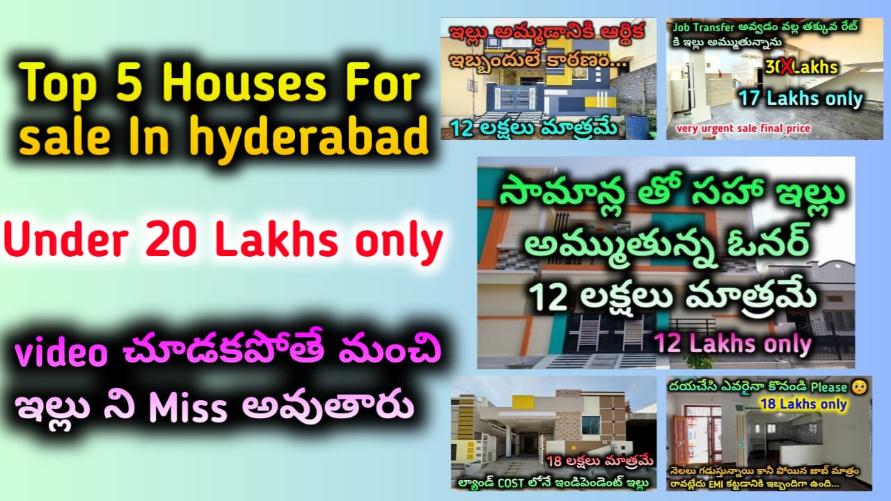 Top 5 Houses for sale in Hyderabad under 20 lakhs